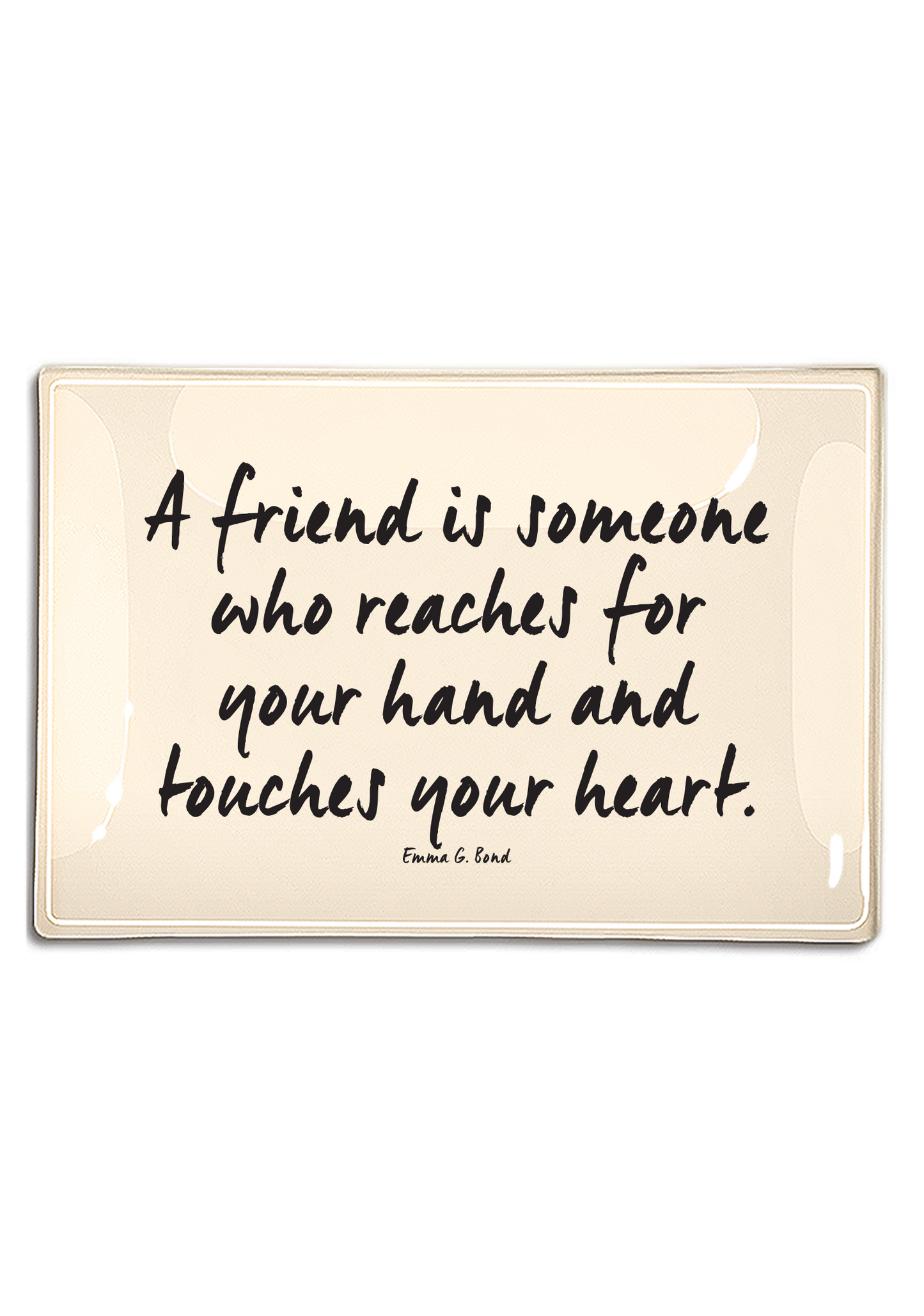 A Friend Is Someone Who Decoupage Glass Tray